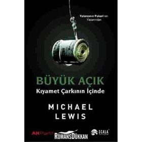 BÜYÜK AÇIK KIYAMET ÇARKININ İÇİNDE - MICHAEL LEWIS