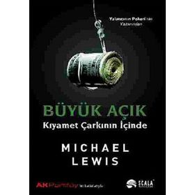 BÜYÜK AÇIK KIYAMET ÇARKININ İÇİNDE - MICHAEL LEWIS