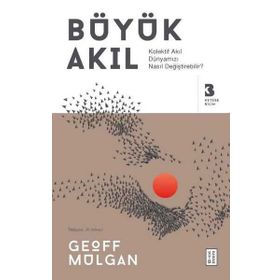Büyük Akıl / Geoff Mulgan