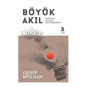 Büyük Akıl / Geoff Mulgan