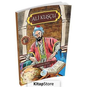 Büyük Alimler Serisi - Ali Kuşçu - Hasan Yiğit