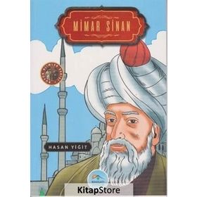 Büyük Alimler Serisi - Mimar Sinan - Hasan Yiğit