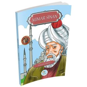 Büyük Alimler Serisi - Mimar Sinan - Hasan Yiğit