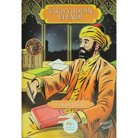 Büyük Alimler Serisi -Takiyyuddin Efendi- Hasan Yiğit