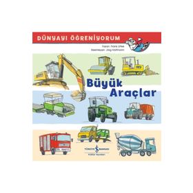 Büyük Araçlar - Dünyayı Öğreniyorum - Kolektif