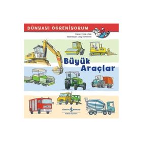 Büyük Araçlar - Dünyayı Öğreniyorum - Kolektif