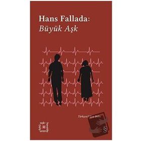 Büyük Aşk - Hans Fallada