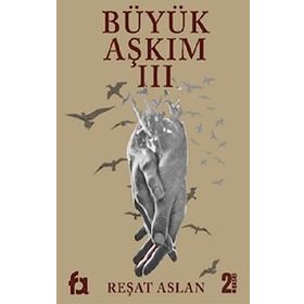 Büyük Aşkım 3 Reşat Aslan