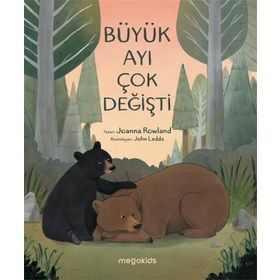 Büyük Ayı Çok Değişti - Megakids Yayıncılık