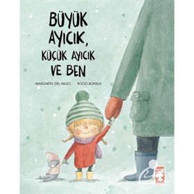 Büyük Ayıcık Küçük Ayıcık ve Ben - Margarita del Mazo Guridi