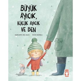 Büyük Ayıcık Küçük Ayıcık ve Ben - Margarita del Mazo Guridi
