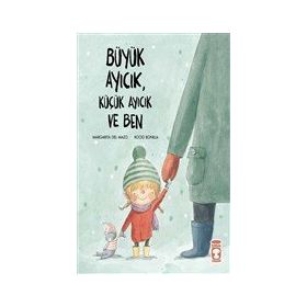 Büyük Ayıcık Küçük Ayıcık ve Ben Timaş Çocuk