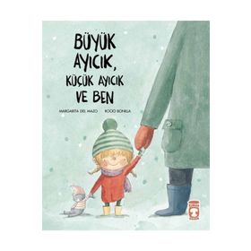 Büyük Ayıcık Küçük Ayıcık ve Ben Timaş Çocuk