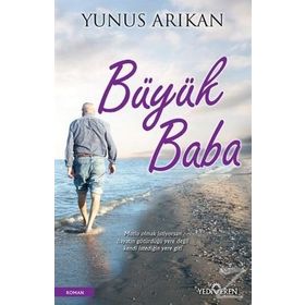 Büyük Baba - Yunus Arıkan