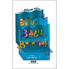 Büyük Balık Buluşması - Nazmi Ağıl