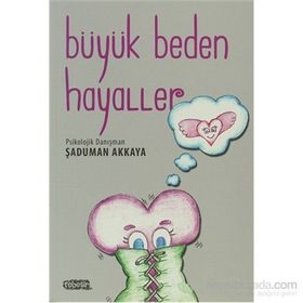 BÜYÜK BEDEN HAYALLER - ŞADUMAN AKKAYA