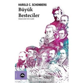 BÜYÜK BESTECILER - HAROLD C. SCHONBERG