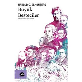 BÜYÜK BESTECILER - HAROLD C. SCHONBERG