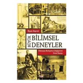 Büyük Bilimsel Deneyler - Rom Harre