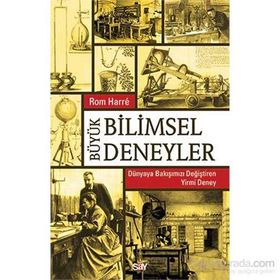 Büyük Bilimsel Deneyler - Rom Harre