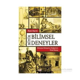 Büyük Bilimsel Deneyler - Rom Harre