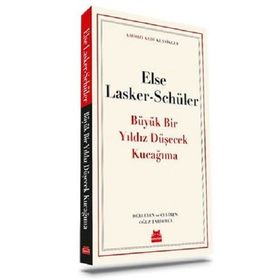 Büyük Bir Yıldız Düşecek Kucağıma - Else Lasker Schüler