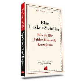 Büyük Bir Yıldız Düşecek Kucağıma - Else Lasker Schüler
