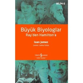 Büyük Biyologlar Ray'den Hamilton'a - Ioan James