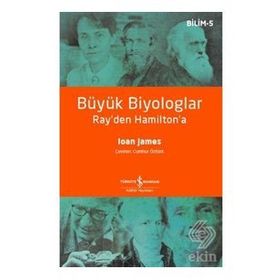 Büyük Biyologlar Ray'den Hamilton'a - Ioan James