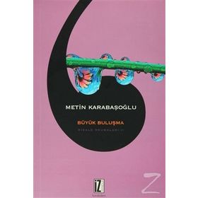 Büyük Buluşma - Metin Karabaşoğlu