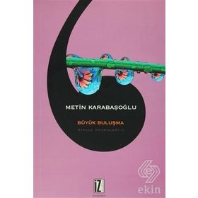 Büyük Buluşma - Metin Karabaşoğlu