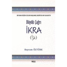 Büyük Çağrı İkra - Bayram Öztürk