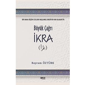 Büyük Çağrı İkra - Bayram Öztürk