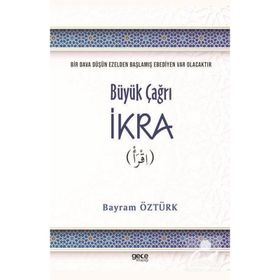 Büyük Çağrı İkra - Bayram Öztürk