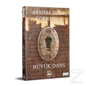 Büyük Dans - Aysima Özge Korkusuz
