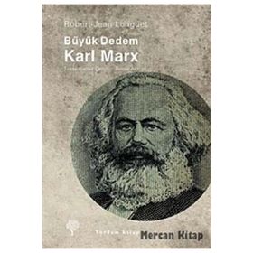 BÜYÜK DEDEM KARK MARX - ROBERT JEAN LONGUET