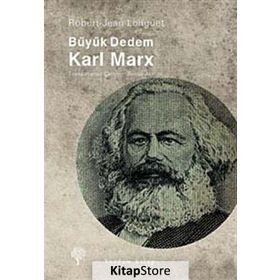 BÜYÜK DEDEM KARK MARX - ROBERT JEAN LONGUET