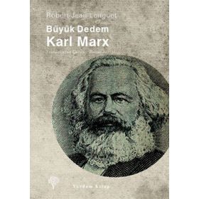 Büyük Dedem Karl Marx - Robert Jean Longuet