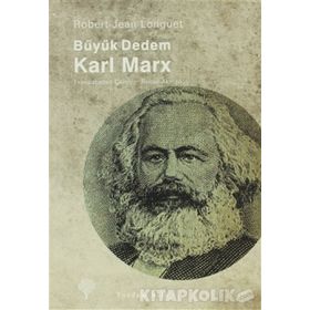 Büyük Dedem Karl Marx - Robert Jean Longuet