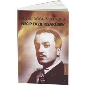 Büyük Doğu’nun Ruhu - Duran Boz Necip Fazıl Kısakürek