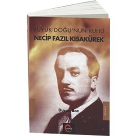 Büyük Doğu’nun Ruhu - Duran Boz Necip Fazıl Kısakürek