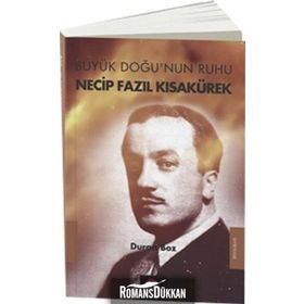 Büyük Doğu’nun Ruhu - Duran Boz Necip Fazıl Kısakürek