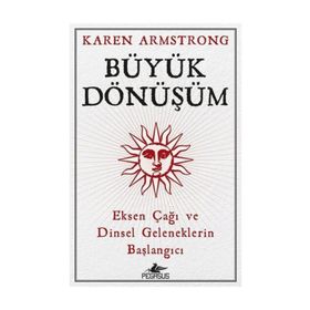 Büyük Dönüşüm - Karen Armstrong