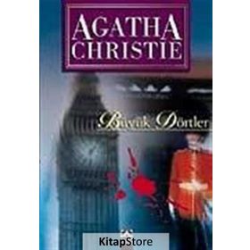 BÜYÜK DÖRTLER - AGATHA CHRISTIE