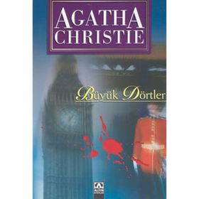 BÜYÜK DÖRTLER - AGATHA CHRISTIE