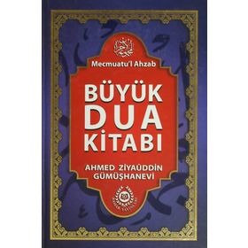 BÜYÜK DUA KITABI - AHMED ZIYAÜDDIN GÜMÜŞHANEVI