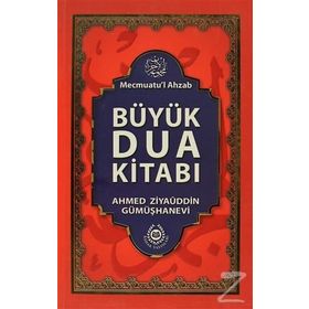BÜYÜK DUA KITABI - AHMED ZIYAÜDDIN GÜMÜŞHANEVI