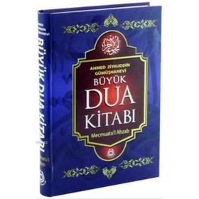 BÜYÜK DUA KITABI - AHMED ZIYAÜDDIN GÜMÜŞHANEVI