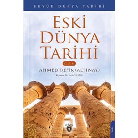 Büyük Dünya Tarihi - Eski Dünya Tarihi Cilt 1