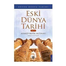 Büyük Dünya Tarihi - Eski Dünya Tarihi Cilt 1